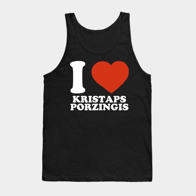 Graphic I Love Kristaps Personalized Name Sports Tank Top by Cierra Bauch